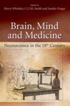 Hardcover Brain, Mind and Medicine:: Essays in Eighteenth-Century Neuroscience Book