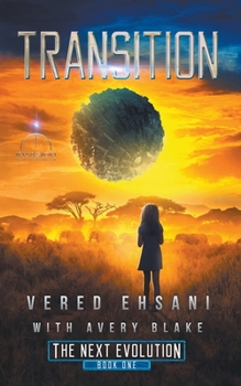 Transition - Book #1 of the Next Evolution