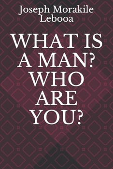 Paperback What Is a Man? Who Are You? Book
