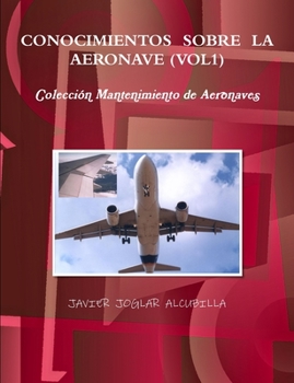 Paperback Conocimientos Sobre La Aeronave (Vol1) [Spanish] Book