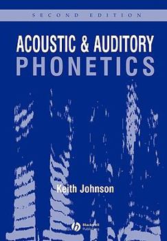 Paperback Acoustic and Auditory Phonetic Book