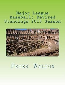 Paperback Major League Baseball: Revised Standings 2015 Season Book