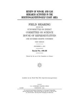 Review of non-oil and gas research activities in the Houston-Galveston-Gulf Coast area :