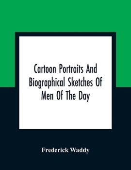 Paperback Cartoon Portraits And Biographical Sketches Of Men Of The Day Book