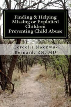 Paperback Finding & Helping Missing or Exploited Children Preventing Child Abuse: Help Rescue a Missing or Abused Child Book