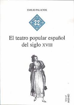 Paperback El teatro popular español del siglo XVIII (Hispania) (Spanish Edition) Book
