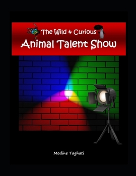 Paperback The Wild & Curious Animal Talent Show Book