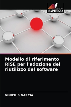 Paperback Modello di riferimento RiSE per l'adozione del riutilizzo del software [Italian] Book