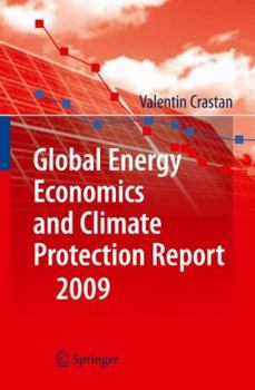Paperback Global Energy Economics and Climate Protection Report 2009 Book