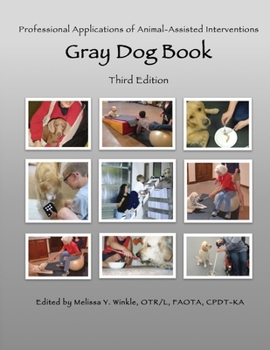 Paperback Professional Applications of Animal Assisted Interventions: Gray Dog Book