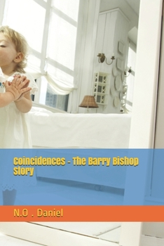 Paperback Coincidences - The Barry Bishop Story Book