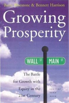 Hardcover Growing Prosperity: The Battle for Growth with Equity in the 21st Century Book