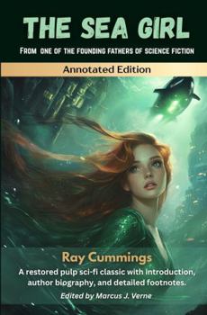 The Sea Girl (Annotated Edition) (Timeless Science Fiction Classics)