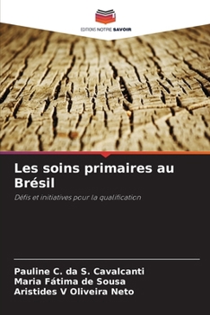 Les soins primaires au Brésil (French Edition)