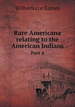 Paperback Rare Americana Relating to the American Indians Part 4 Book