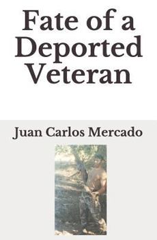 Fate of a Deported Veteran