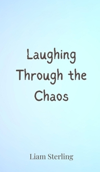 Hardcover Laughing Through the Chaos Book