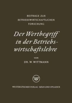 Paperback Der Wertbegriff in Der Betriebswirtschaftslehre [German] Book