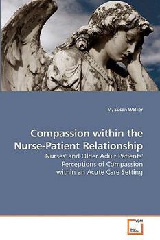 Paperback Compassion within the Nurse-Patient Relationship Book