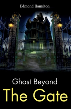 Paperback Ghost Beyond the Gate: Mildred A. Wirt's Mysterious Tale Book