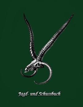 Paperback Jagd- und Schussbuch: Jagd Geschenke [German] Book