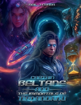 CAPTAIN BELTANE: AND THE IMMORTALS OF TIRNANDANU