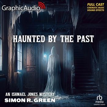 Audio CD Haunted by the Past [Dramatized Adaptation]: An Ishmael Jones Mystery 11 Book