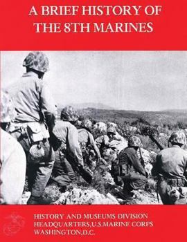 Paperback A Brief History Of The 8th Marines Book