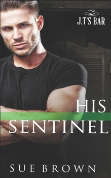 Paperback His Sentinel: a Second Chance M/M Romance Book