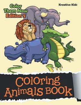 Paperback Coloring Animals Book - Color Them Now Edition 5 Book