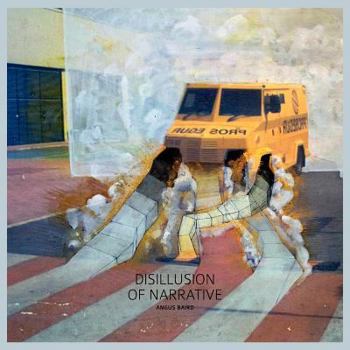 Paperback Disillusion of Narrative Book