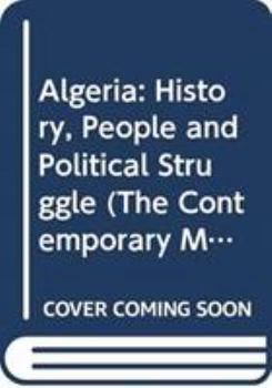 Hardcover Algeria: History, People and Political Struggle Book