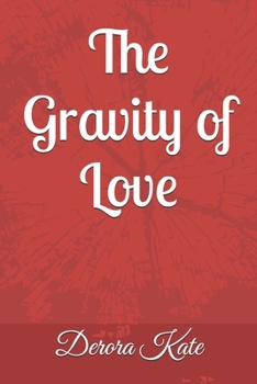 Paperback The Gravity of Love Book