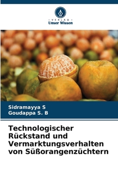 Paperback Technologischer Rückstand und Vermarktungsverhalten von Süßorangenzüchtern [German] Book