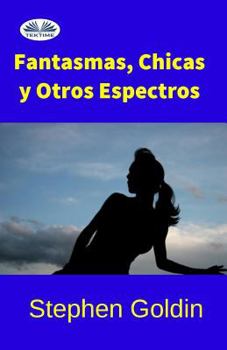 Paperback Fantasmas, chicas y otros espectros [Spanish] Book