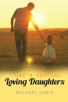 Paperback Dad's Special Loving Daughters Book