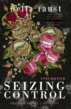Paperback Seizing Control Redemption: a dark and angsty love triangle Book