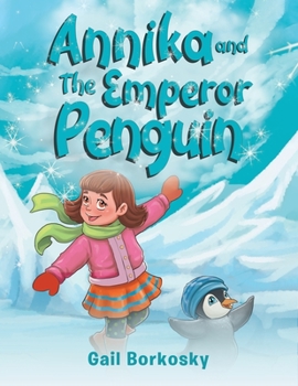 Paperback Annika and the Emperor Penguin Book