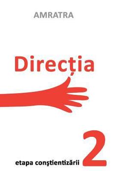 Paperback Directia - Etapa Constientizarii [Romanian] Book