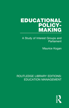 Paperback Educational Policy-Making: A Study of Interest Groups and Parliament Book