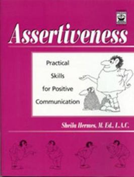 Pamphlet Assertiveness Workbook: Practical Skills for Positive Communication Book
