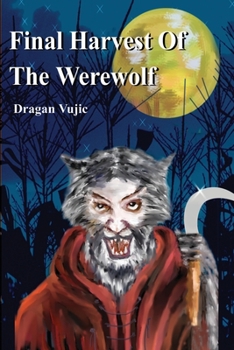 Paperback Final Harvest Of The Werewolf Book