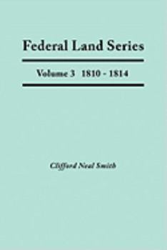 Federal Land Series: A Calendar of Archival Materials on the Land Patents Issued by the United States Government, With Subject, Tract, and Name Inde (His Federal land series)