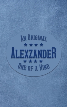 Paperback Alexzander: Personalized Writing Journal for Men Book