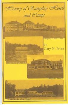 Hardcover History of Rangeley Hotels and Camps Book