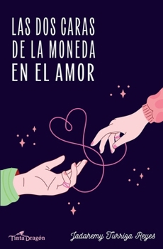 Paperback Las dos caras de la moneda en el amor [Spanish] Book
