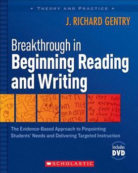 Paperback Breakthrough in Beginning Reading and Writing: The Evidence-Based Approach to Pinpointing Students' Needs and Delivering Targeted Instruction [With DV Book