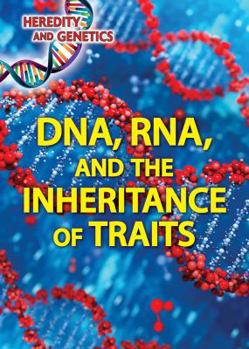Library Binding Dna, Rna, and the Inheritance of Traits Book