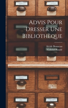 Hardcover Advis pour dresser une bibliothèque [French] Book