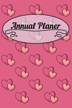 Annual Planer: 6x9 Flower Calendar Or Weekly Planner - Appointment Planner Gift Idea And Unique Gift for Women, Wife and Daughter.